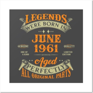 62nd Birthday Gift Legends Born In June 1961 62 Years Old Posters and Art